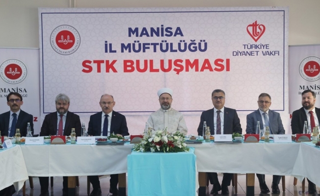 Diyanet İşleri Başkanı Erbaş, Manisa’da STK temsilcileri ile bir araya geldi