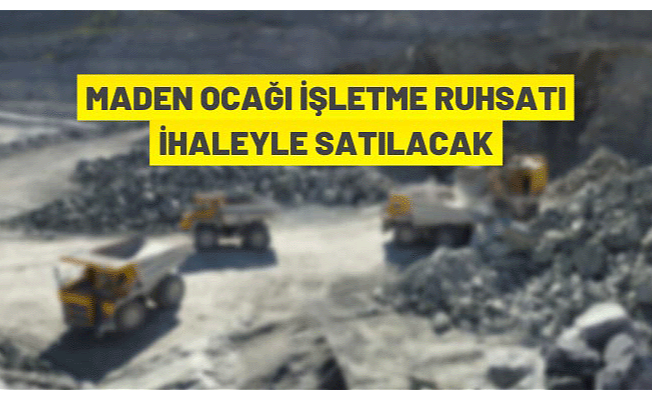 Samsun'da maden ocağı işletme ruhsatı açık artırma ile satışa çıkarıldı.