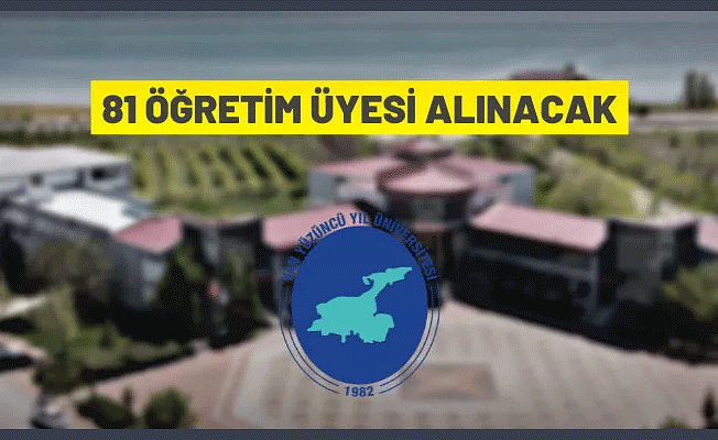 Van Yüzüncü Yıl Üniversitesi 81 Öğretim Üyesi alacak