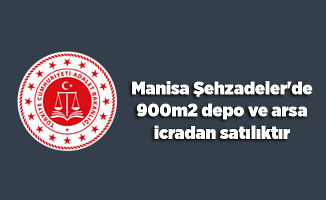 Manisa Şehzadeler'de 900m2 depo ve arsa icradan satılıktır