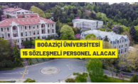 Boğaziçi Üniversitesi 15 Sözleşmeli Personel alacak