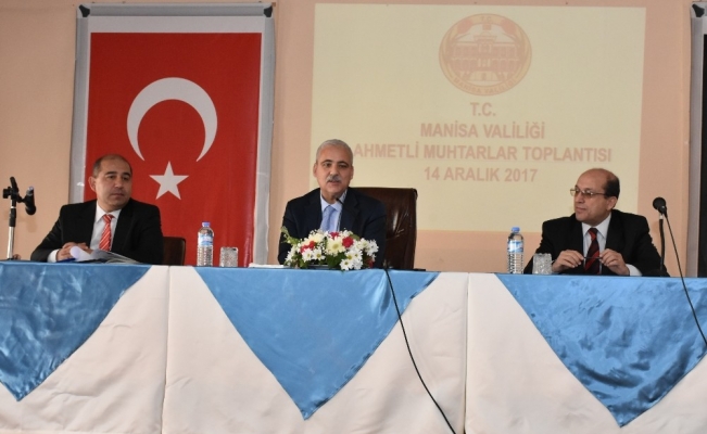 Vali Güvençer 2017 yılı son muhtarlar toplantısını Ahmetli’de yaptı