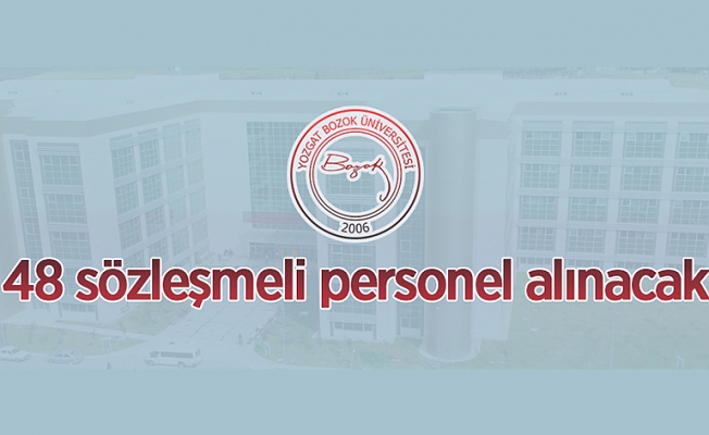 Yozgat Bozok Üniversitesi 48 sözleşmeli personel alacak