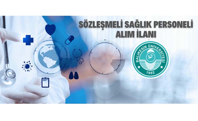 Balıkesir Üniversitesi 23 Sözleşmeli Sağlık Personeli Alacak