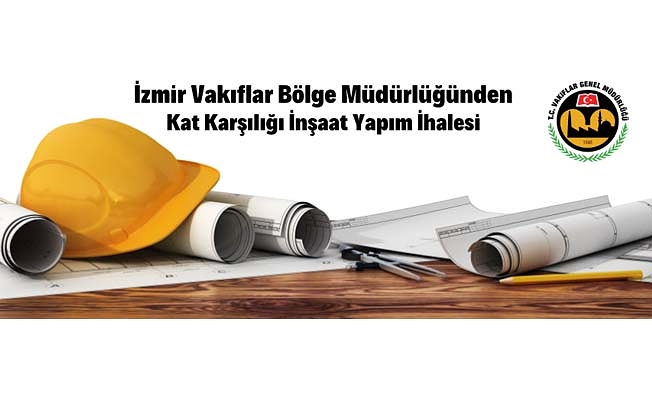 İzmir'de kat karşılığı inşaat yaptırılacak