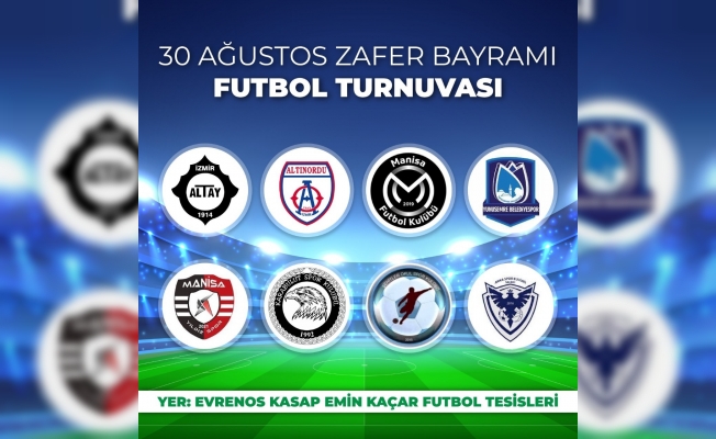 Yunusemre’de Zafer Bayramı Futbol Turnuvası düzenlenecek