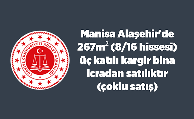 Manisa Alaşehir'de 267m² (8/16 hissesi) üç katılı kargir bina icradan satılıktır(çoklu satış)